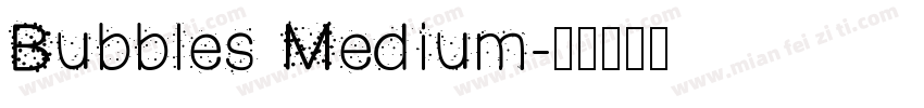 Bubbles Medium字体转换